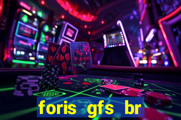 foris gfs br instituicao de pagamento ltda